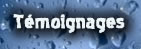 Témoignages